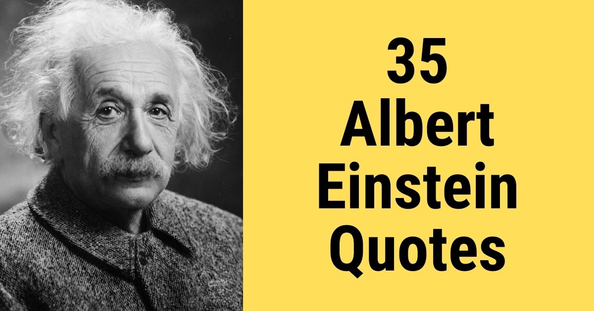 35 Albert Einstein Quotes