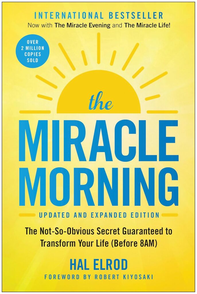 The Miracle Morning - The Not-So-Obvious Secret Guaranteed to Transform Your Life (Before 8AM)